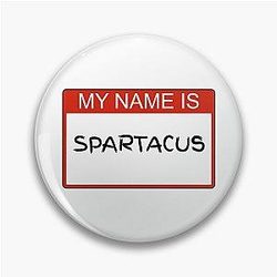 I'm Spartacus Pin