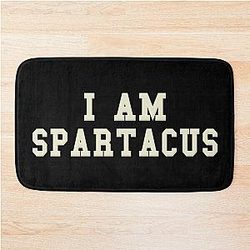 I Am Spartacus Bathroom Mat