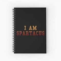 I Am Spartacus Notebook