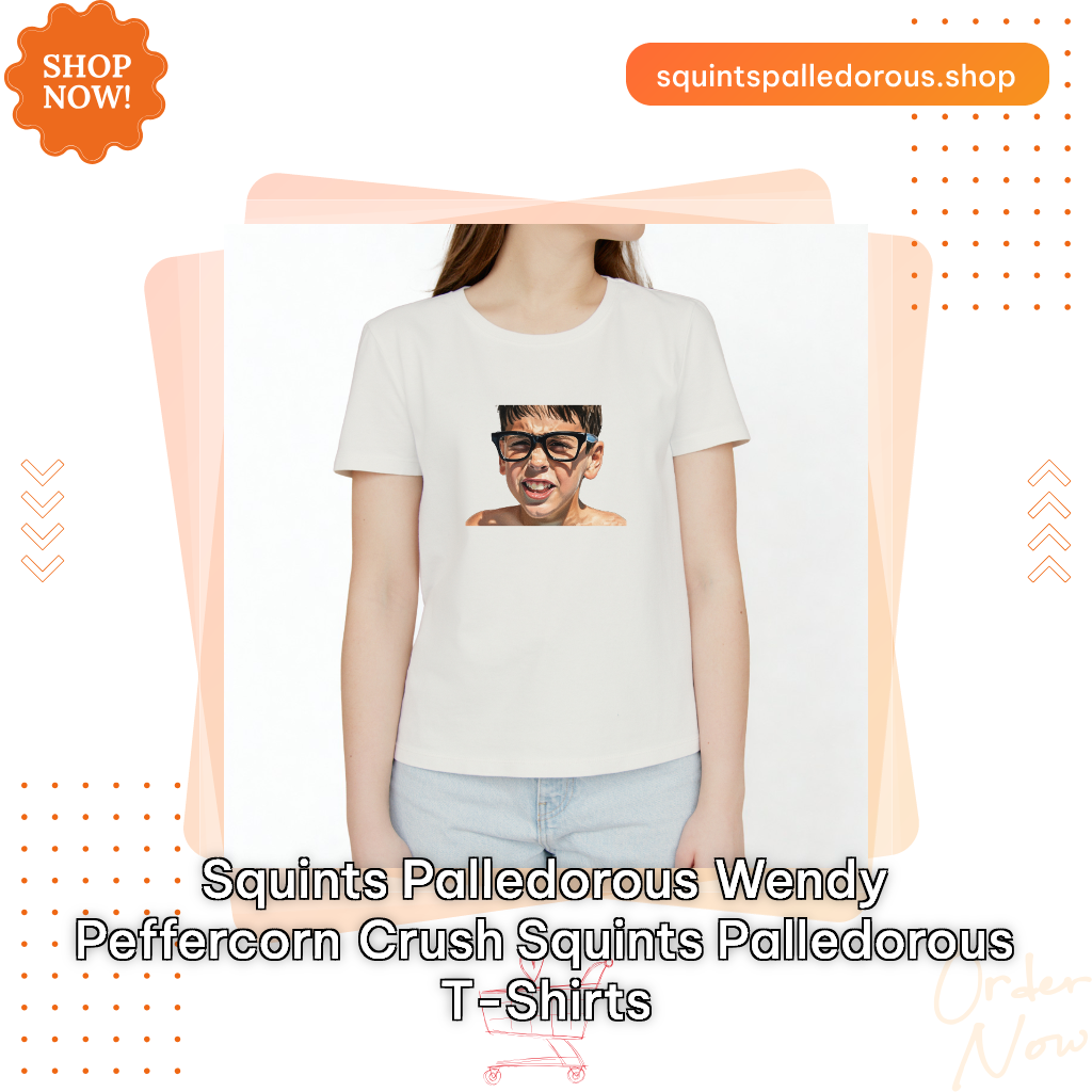 Squints Palledorous Wendy Peffercorn Crush Squints Palledorous T-Shirts