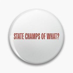 State Champs of what? Pin