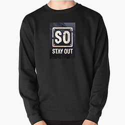 Stay Out Fan Gear Stay Out Sweatshirts