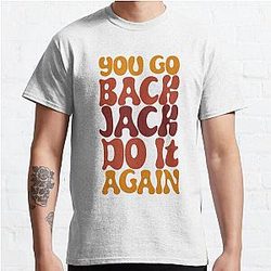 Who Loves Movie Do It Again Steely Dan Movie Men Woman Classic T-Shirt