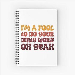 Steely Dan Dirty Work   Spiral Notebook