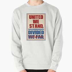 United We Stand Divided We Fall Stephen Colbert Sweatshirt