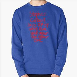 Stephen Colbert Says Crappy Drawing Pullover Sweatshirt