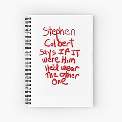Stephen Colbert Says...Daily Spiral Notebook