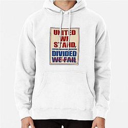 United We Stand Divided We Fall Stephen Colbert Pullover Hoodie