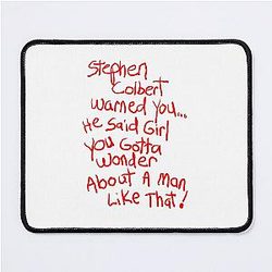 Stephen Colbert Says...Crappy Mouse Pad