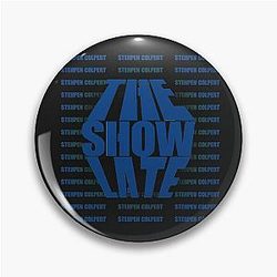 The Late Show with Stephen Colbert Pin