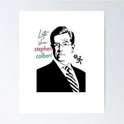 Stephen Colbert Show Poster