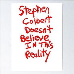 Stephen Colbert Says Crappy Drawing Poster