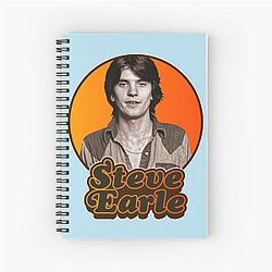 Steve Earle Spiral Notebook