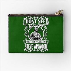 I Don't Need Therapy I Just Need to Listen to Steve Winwood's Black Zipper Pouch