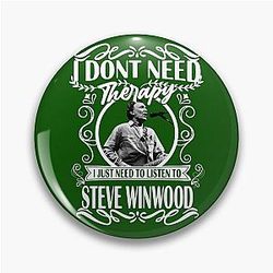 I Don't Need Therapy I Just Need To Listen To Steve Winwood's Black Paint