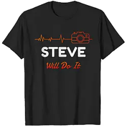 Steve Will Do It PTTT2805  Steve Will Doit T-Shirts