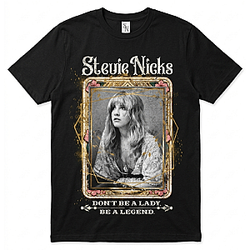 Don't Be A Lady, Be A Legend Retro PA3103 Stevie Nicks T-Shirts