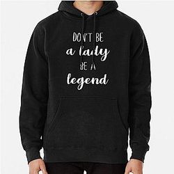Stevie Nicks Don't Be A Lady Be A Legend Pullover Hoodie