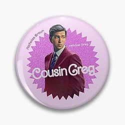 Cousin Greg Succession Barbie Greta Gerwig Pin
