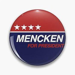 Succession – Mencken for president Pin