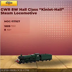 MOC Factory 117927 GWR 8W Hall Class “Kinlet-Hall” Steam Locomotive