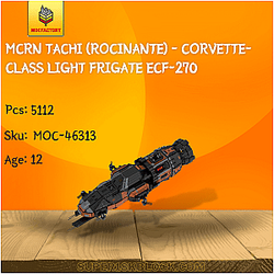 MOC Factory 46313 MCRN Tachi (Rocinante) - Corvette-Class Light Frigate ECF-270