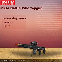 MOULD KING 14026S MK14 Battle Rifle Toygun
