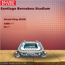 MOULD KING 22026 Santiago Bernabeu Stadium