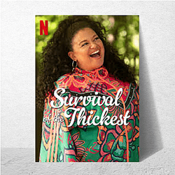 Survival of the Thickest – No Filter, All Power Series Survival Of The Thickest Posters