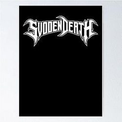 Svdden Death Fitted Poster RB1212