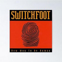 Switchfoot new way to be human Poster