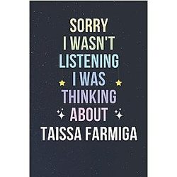Sorry I Wasn't Listening I was Thinking About Taissa Farmiga: Blank Lined Notebook/Journal/Diary/Notepad - 6x9 inches - 110pages