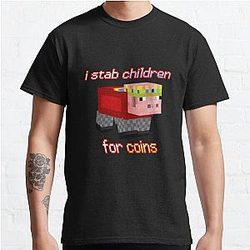 Technoblade T-Shirts - Technoblade I stab Children for Coins Classic T-Shirt RB0206