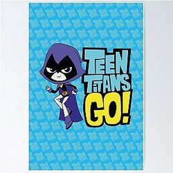 Raven Teen Titans go tee Poster