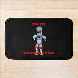 5G is the terminator Bath Mat