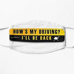 I’ll Be Back - The Terminator, Bumper Sticker, How's My Driving? Flat Mask