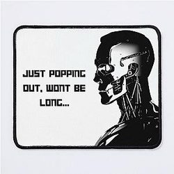 The Terminator Tagline Mouse Pad