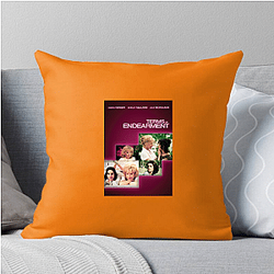 Terms of Endearment Always Touching Always Heartwarming Terms Of Endearment Pillows Cover