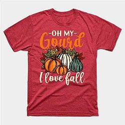 Oh My Gourd - Happy Fall Y'all - Funny Pumpkin Gift T-Shirt TP1201
