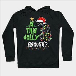 Is this jolly enough noel cat merry christmas halloween Hoodie TP1701