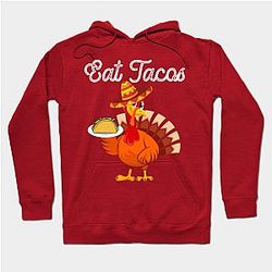 Funny Turkey Eat Tacos: Mexican Sombrero Thanksgiving Xmas Hoodie TP1701