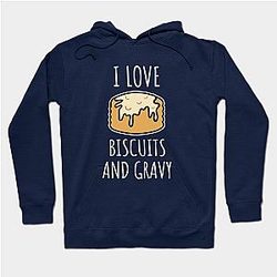 I Love Biscuits And Gravy Hoodie TP1701