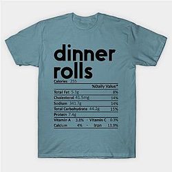 Dinner Rolls Nutrition Facts Gift Funny Thanksgiving Costume T-Shirt TP1201