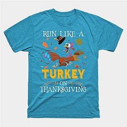 Cute Runner Running Lover Run Like A Turkey On Thanksgiving T-Shirt TP1201