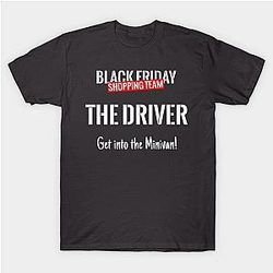 Black Friday Shopping Team Matching Outfit The Driver T-Shirt TP1201
