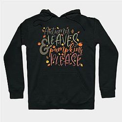 Autumn Leaves and Pumpkins Please Hoodie TP1701