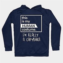 This Is My Human Costume I'm Really a Capybara Hoodie TP1701