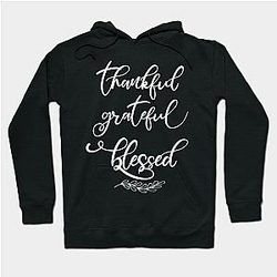 Thankful Grateful Blessed Trendy Script Thanksgiving Autumn Hoodie TP1701