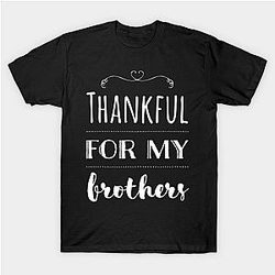 Thankful for my Brothers (Light) T-Shirt TP1201
