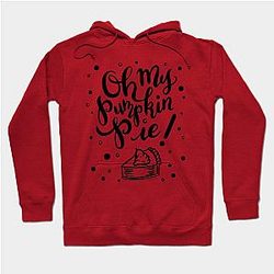 Pretty Oh My Pumpkin Pie Hand Lettered Design Hoodie TP1701
